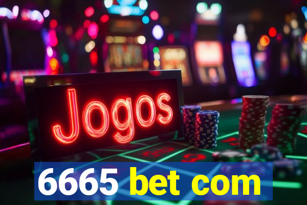 6665 bet com